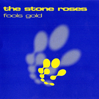 Stone Roses - Fools Gold (Single)