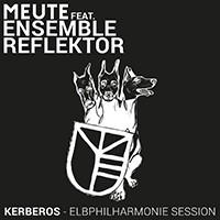 Meute - Kerberos Elbphilharmonie Session (Single)