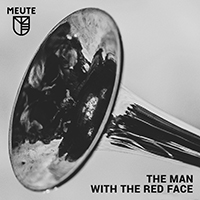 Meute - The Man With The Red Face (Single)