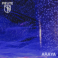 Meute - Araya (Single)