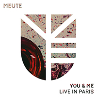 Meute - You & Me (Live In Paris) (Single)