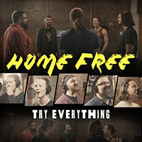 Home Free - Try Everything (Single)