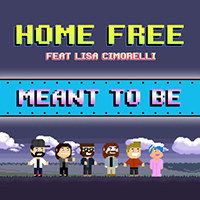 Home Free - Meant To Be (Single)