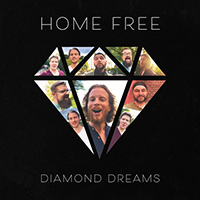 Home Free - Diamond Dreams (Single)