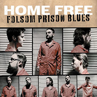 Home Free - Folsom Prison Blues (Single)
