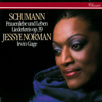 Norman, Jessye - Schumann: Frauenliebe und -leben, op. 42; Liederkreis, op. 39