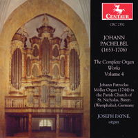 Payne, Joseph - Johann Pachelbel: The Complete Organ Works, Vol. 04