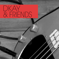 D. Kay - Dkay & Friends