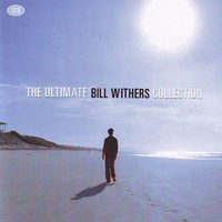 Bill Withers - The Ultimate Bill Withers Collection (CD 1)