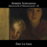 Eric Le Sage - Schumann: Klavierwerke & Kammermusik XI (CD 1)