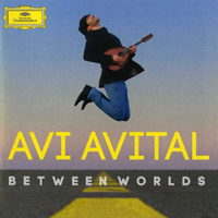 Avital, Avi - Tsintsadze, Bartok, Villa-Lobos, Piazzolla, de Falla, Monti, E. Bloch, Dvorak: Between Worlds