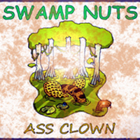 Swamp Nuts - Ass Clown (EP)