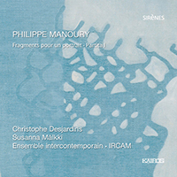 Manoury, Philippe - Philippe Manoury: Fragments pour un portrait & Partita I