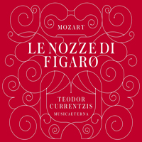 MusicAeterna - Mozart: Le nozze di Figaro, K.492 (Dramma giocoso in quattro atti) (CD 1) 