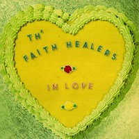 Th' Faith Healers - In Love (Single)