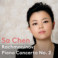 Sa Chen - Rachmaninoff: Piano Concerto No. 2 in C Minor, Op. 18 (feat. Lawrence Foster)