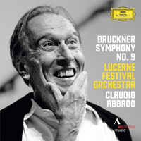 Lucerne Symphony Orchestra - A. Bruckner: Symphony No. 9 (feat. Claudio Abbado)