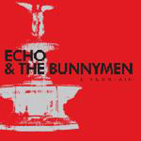 Echo & The Bunnymen - The Fountain