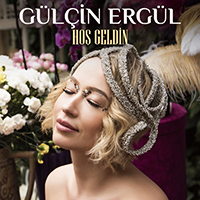 Ergul, Gulcin - Hos Geldin (Single)