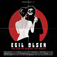 Olsen, Egil  - You And Me Against The World