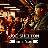 Shelton, Joe - City Of Trains