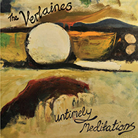 Verlaines - Untimely Meditations