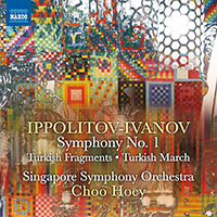 Singapore Symphony Orchestra - Ippolitov-Ivanov: Symphony No. 1, Op. 46, Turkish Fragments, Op. 62 & Turkish March, Op. 55