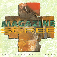 Magazine - Scree (Rarities 1978 - 1981)