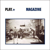 Magazine - Play.+ (CD 1)