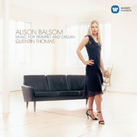 Balsom, Alison - Music for Trumpet and Organ (with Quentin Thomas)