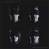 Written By Wolves - Elastic Heart (Rock Version) (Single)