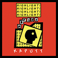 Kaputt (GBR) - Highlight / Suspectette (Single)