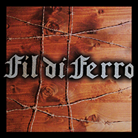Fil Di Ferro - Fil Di Ferro (2016 Remastered)