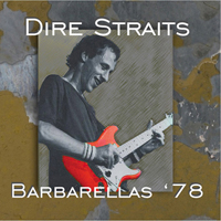 Dire Straits - Birmingham At Barbarella (1978-07-04)
