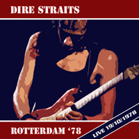 Dire Straits - Rotterdam (1978-10-19, Stadsschouwburg)
