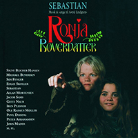 Sebastian (DNK) - Ronja Roverdatter (Film Scores)