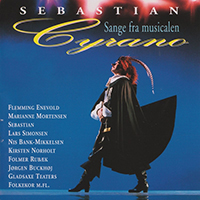Sebastian (DNK) - Sange Fra Musicalen Cyrano