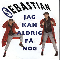 Hakansson, Sebastian - Jag kan aldrig fa nog (Single)