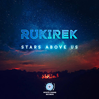 Rukirek - Stars Above Us