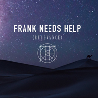 Frank Needs Help - Relevance