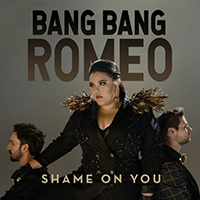 Bang Bang Romeo - Shame On You (EP)