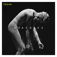 Felin - Shackles (Single)