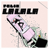 Felin - LaLaLa (Single)
