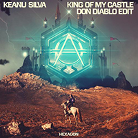 Keanu Silva - King of My Castle (Don Diablo Edit) (Single)