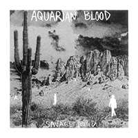 Aquarian Blood - Savage Mind (Single)