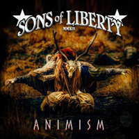 Sons Of Liberty (GBR) - Animism