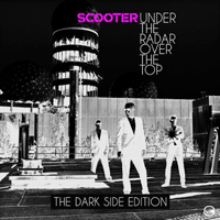 Scooter - Under The Radar Over The Top (CD 2: The Dark Side)