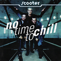 Scooter - No Time To Chill (20 Years Of Hardcore Expanded Edition 2013) (CD 1)