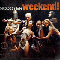 Scooter - Weekend! (Limited Edition) (Maxi Single)