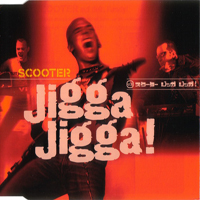 Scooter - Jigga Jigga! (UK Maxi Single)